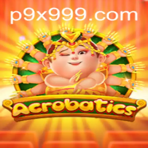 Exploring 'Acrobatics': The Exciting New Game with a Unique Twist of '9x999'
