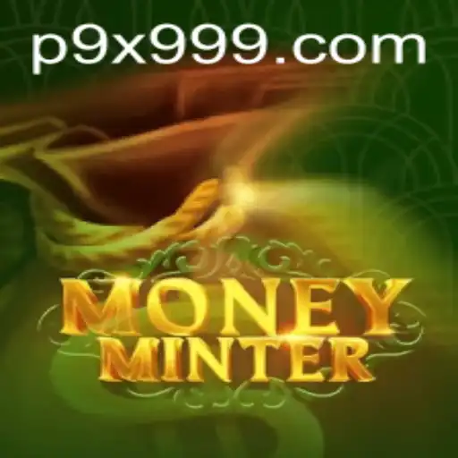 Dive Into the World of MoneyMinter: Unveiling the Exciting '9x999' Gameplay